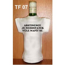 Tričko na flašku Abstinence je nedostatek ...