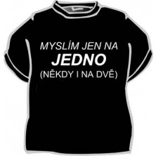 Tričko Myslím jen na jedno