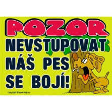 Certifikát Pozor nevstupovat náš pes se bojí!