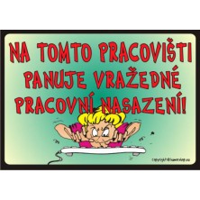 Certifikát Na tomto pracovišti panuje vražedné