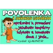 Povolenka k jakýmkoliv lumpárnám