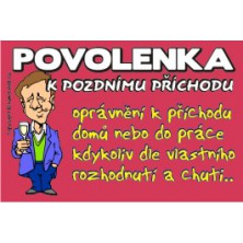 Povolenka k pozdnímu příchodu